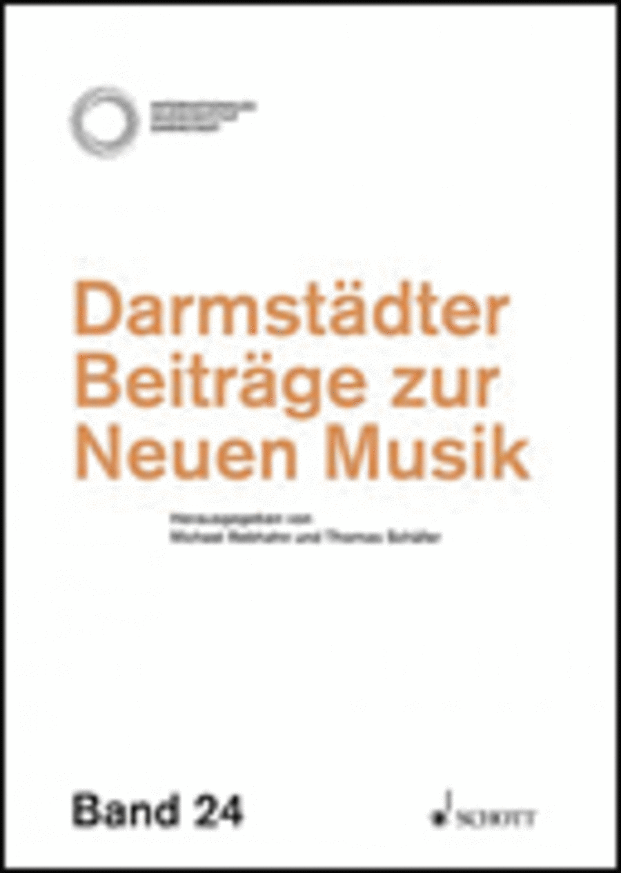 Darmstadter Beitrage Zur Neuen Musik Band 24