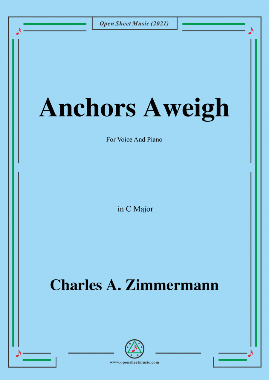 Charles A. Zimmermann-Anchors Aweigh,in C Major,for Voice and Piano Voice Solo scores gallery preview page 1