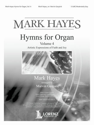 Book cover for Mark Hayes: Hymns for Organ, Vol. 4