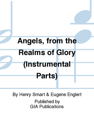 Angels, from the Realms of Glory - Instrument edition