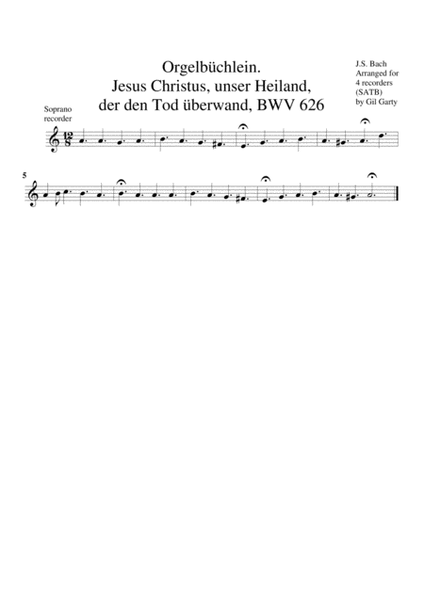 Jesus Christus, unser Heiland, der den Tod ueberwand, BWV 626 from Orgelbuechlein (arrangement for 4
