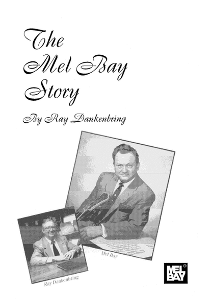 The Mel Bay Story