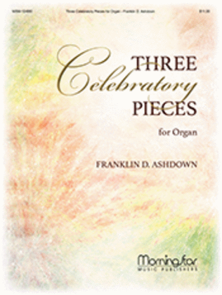 Book cover for Three Celebratory Pieces for Organ
