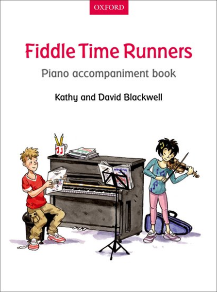 Fiddle Time Runners Piano Accompaniment Book by Kathy Blackwell Piano Accompaniment - Sheet Music
