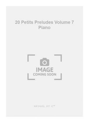 Book cover for 20 Petits Preludes Volume 7 Piano
