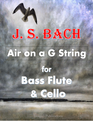 Bach: Air on a G String for Bass Flute & Cello