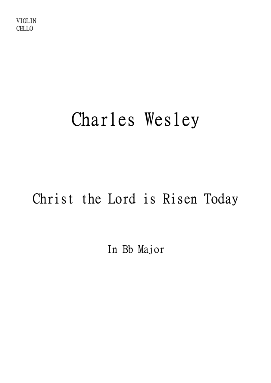 Christ the Lord is Risen Today; Jesus Christ is Risen Today for Violin and Cello in Bb major. Interm String Duet scores gallery preview page 1