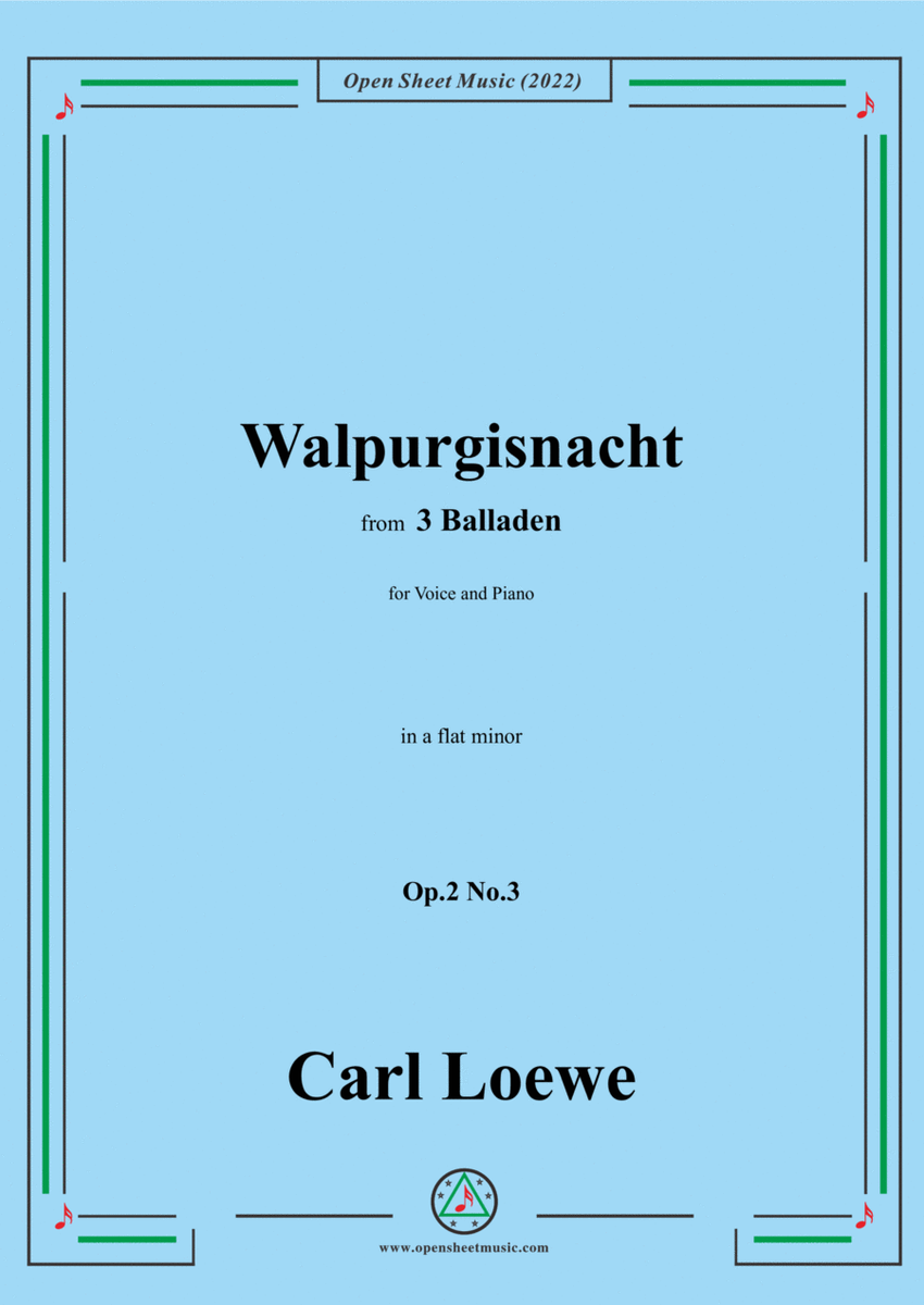 Loewe-Walpurgisnacht,in a flat minor,Op.2 No.3,from 3 Balladen,for Voice and Piano
