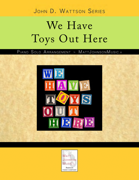 We Have Toys Out Here • John D. Wattson Series image number null