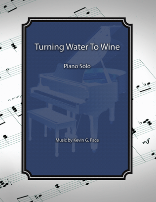 Book cover for Turning Water to Wine, piano solo