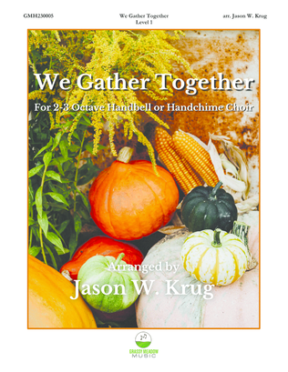 Book cover for We Gather Together (for 2-3 octave handbell or handchime ensemble) (site license)