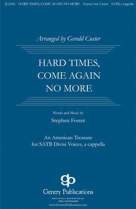 Book cover for Hard Times, Come No More