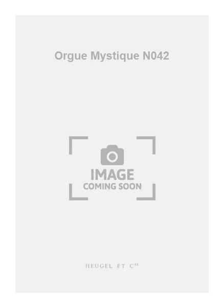L'Orgue Mystique Vol.42