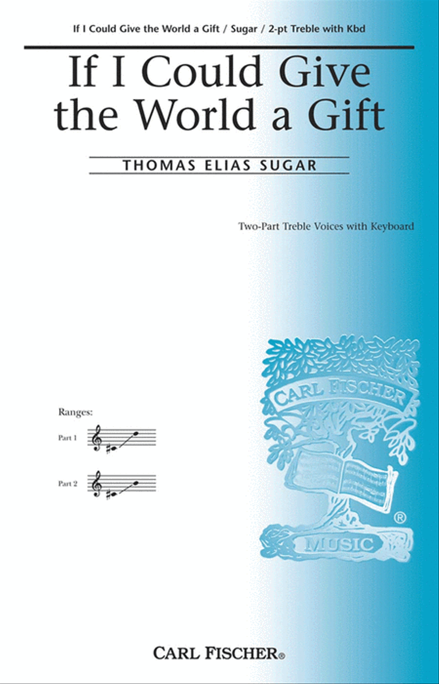 If I Could Give The World A Gift Women's Choir scores gallery preview page 1