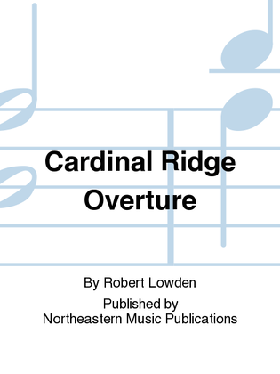 Cardinal Ridge Overture