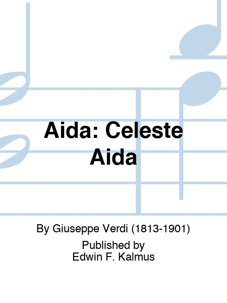 AIDA: Celeste Aida