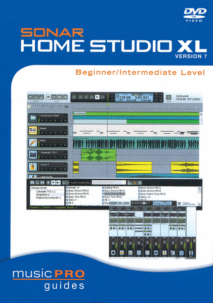 SONAR Home Studio XL Version 7 - Beginner/Intermediate Level