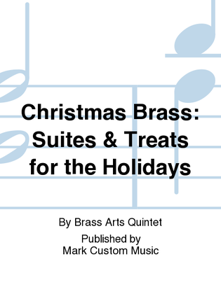 Christmas Brass: Suites & Treats for the Holidays