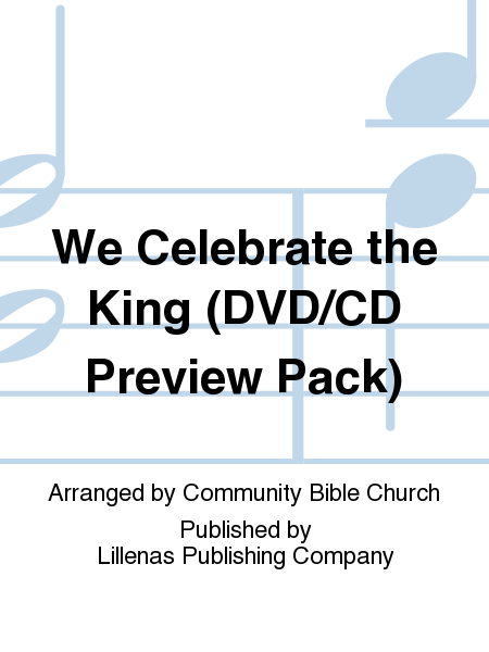 We Celebrate the King (DVD/CD Preview Pack)