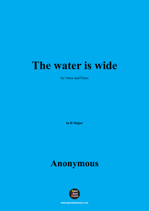 Anonymous-The water is wide,in D Major
