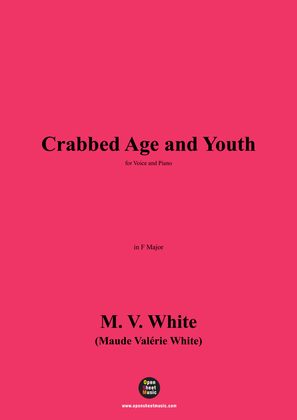 Book cover for M. V. White-Crabbed Age and Youth,in F Major