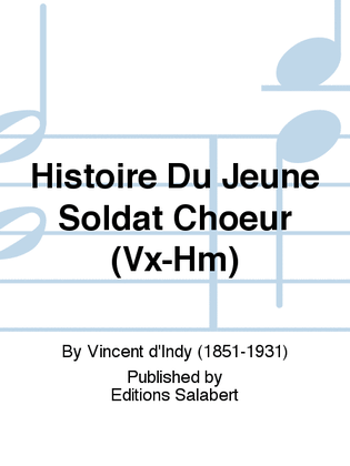 Histoire Du Jeune Soldat Choeur (Vx-Hm)