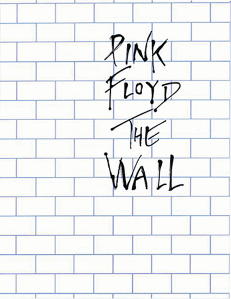 Pink Floyd – The Wall by Pink Floyd - Piano, Vocal, Guitar - Sheet Music