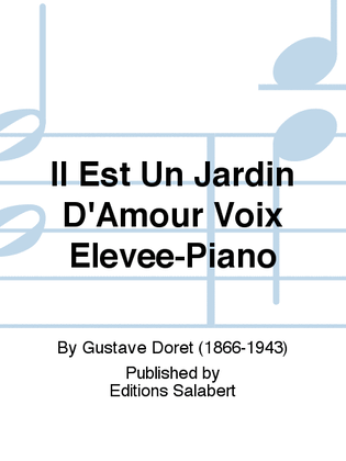 Il Est Un Jardin D'Amour Voix Elevee-Piano