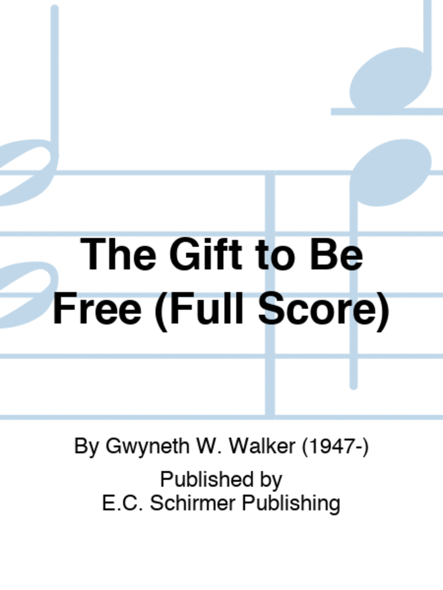 The Gift to Be Free (Full Score) Choir scores gallery preview page 1