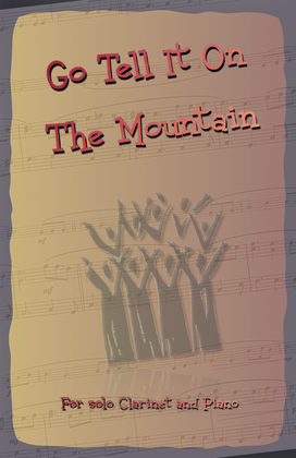 Book cover for Go Tell It On The Mountain, Gospel Song for Clarinet and Piano