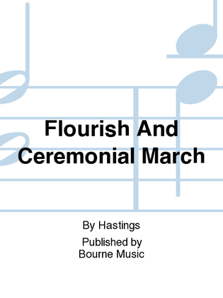 Flourish And Ceremonial March