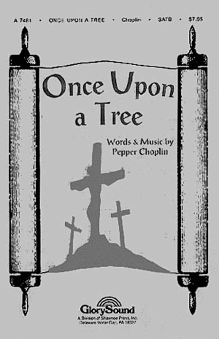 Once Upon a Tree SATB