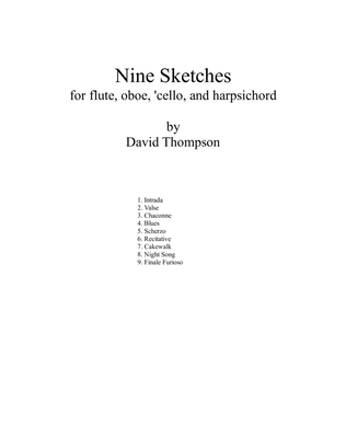 Nine Sketches