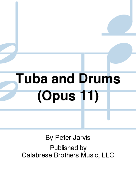 Tuba and Drums (Opus 11)