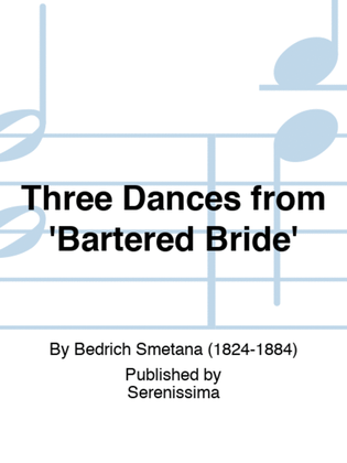 Three Dances from 'Bartered Bride'