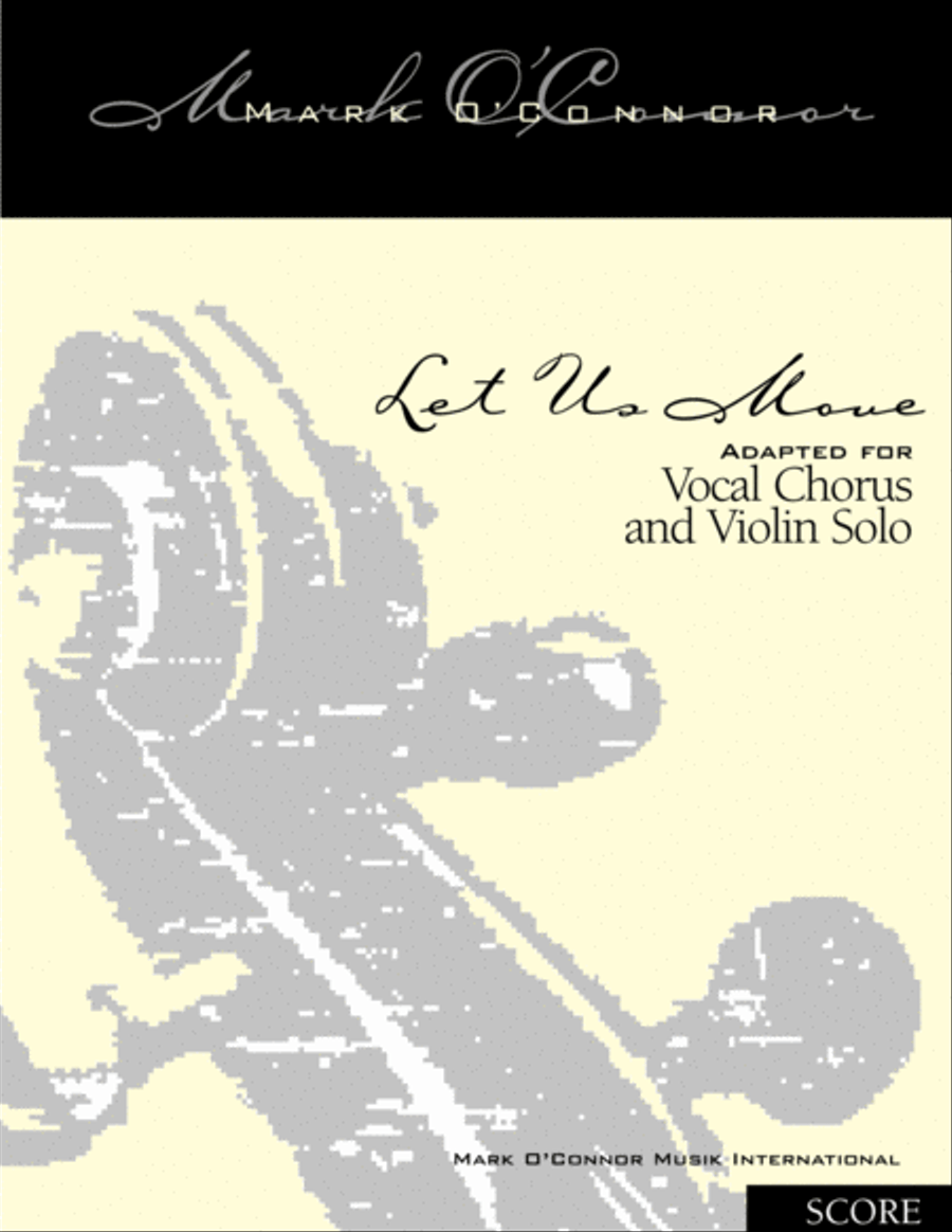 Let Us Move (score - vocal choir and violin solo) 4-Part scores gallery preview page 1