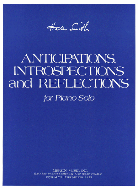 Anticipations, Introspections And Reflections