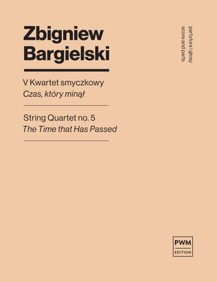 String Quartet No.5 'The Time That Has Passend'