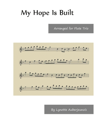 Book cover for My Hope Is Built - Flute Trio
