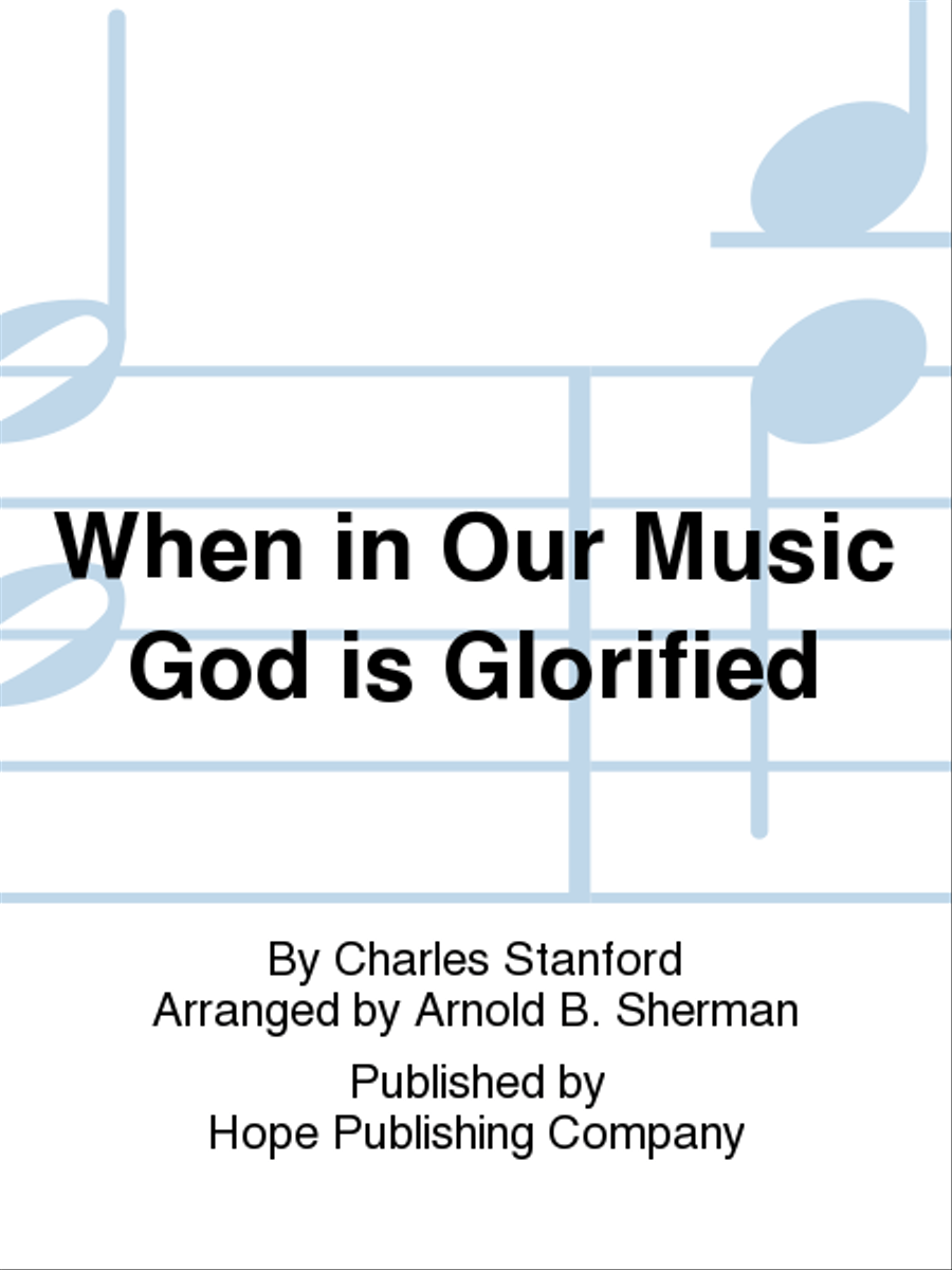 When in Our Music God Is Glorified 4-Part scores gallery preview page 1