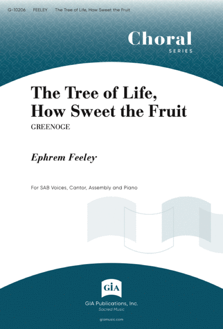 The Tree of Life, How Sweet the Fruit
