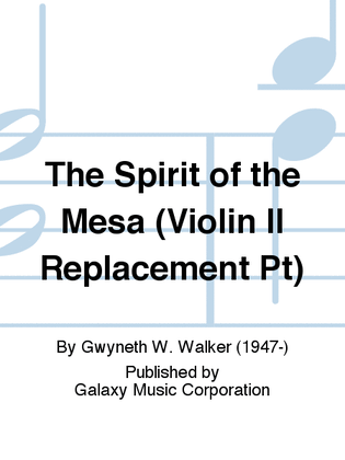 The Spirit of the Mesa (Violin II Replacement Pt)