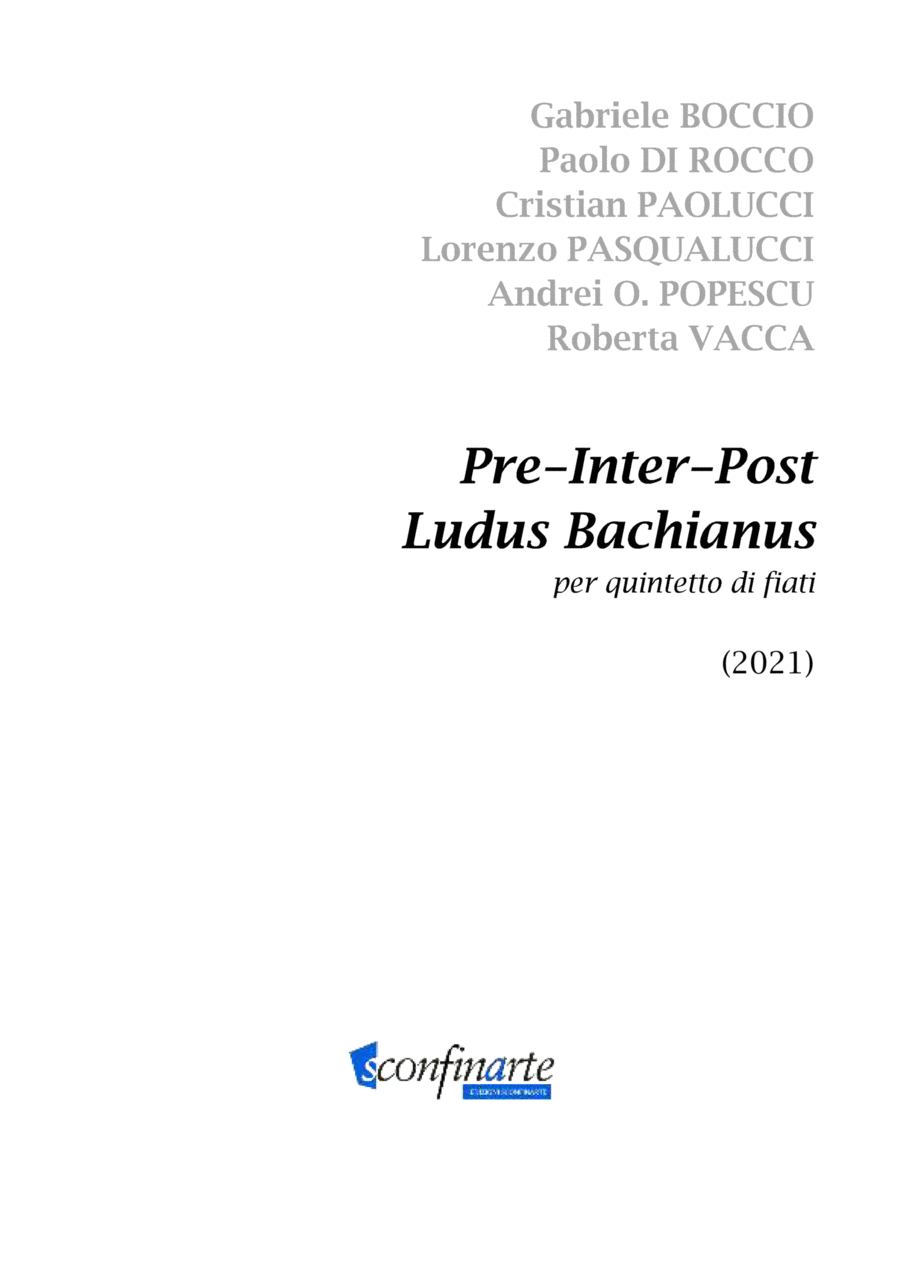 Boccio, Di Rocco, Paolucci, Pasqualucci, Popescu, Vacca: PRE-INTER-POST LUDUS BACHIANUS (ES-22-011) Woodwind Quintet scores gallery preview page 1