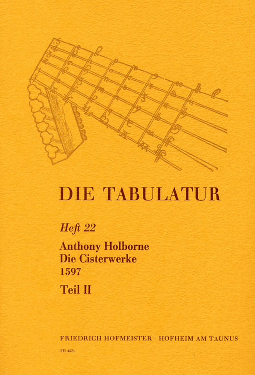 Die Tabulatur, Heft 22: Die Cisterwerke, 1597, Teil II