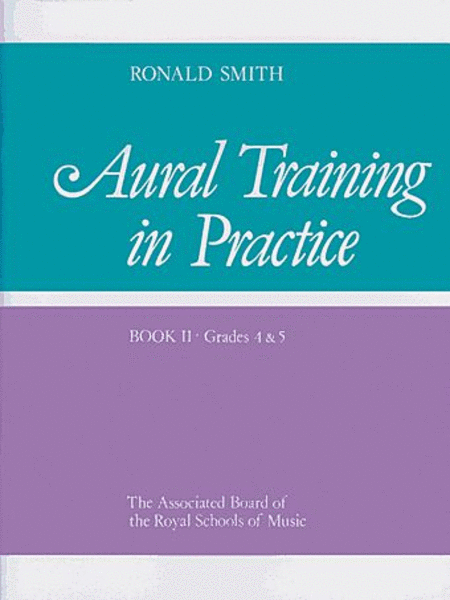Aural Training in Practice, Book 2 Grades 4-5 workbook