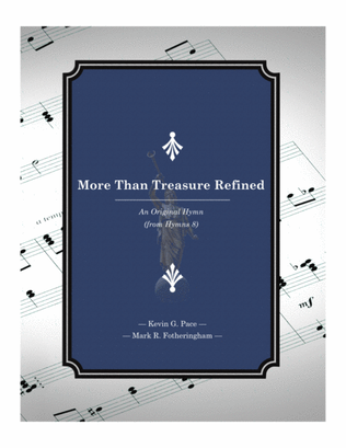 More Than Treasure Refined - an original hymn for SATB voices
