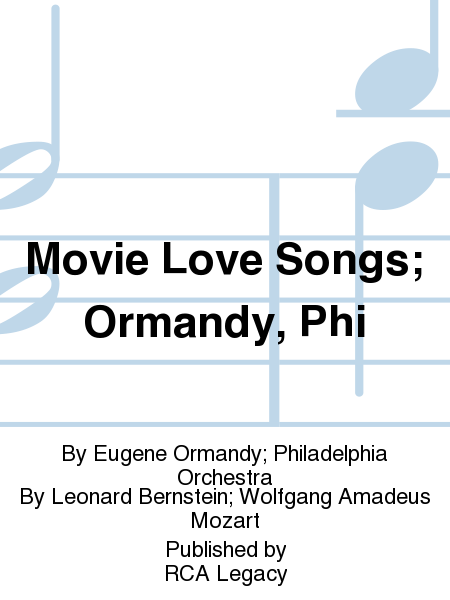 Movie Love Songs; Ormandy, Phi