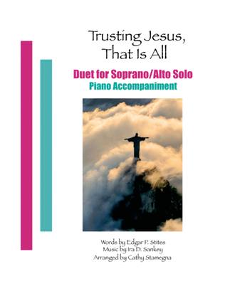 Book cover for Trusting Jesus, That is All (Duet for Soprano/Alto Solo, Piano Accompaniment)