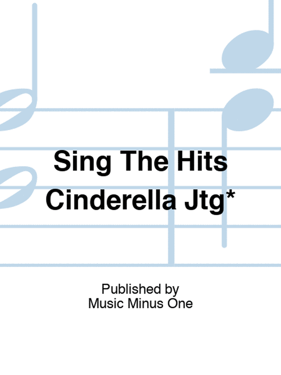Sing The Hits Cinderella Jtg*