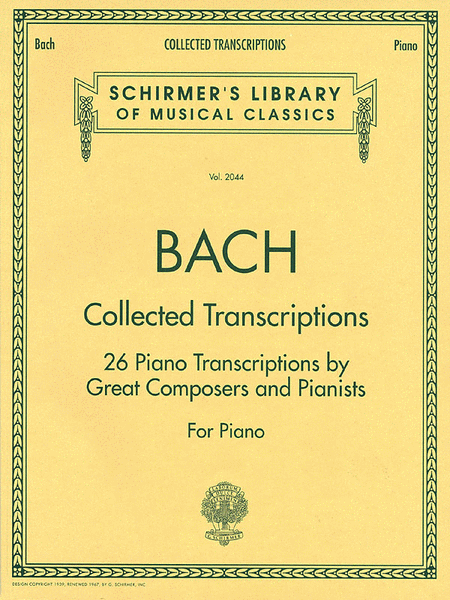 Collected Transcriptions by Johann Sebastian Bach Piano Solo - Sheet Music